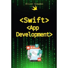 (英文圖書) Swift App Development: Your First iOS App from Start to Finish 平裝版, Independently Published, 英文