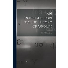 (英文圖書) An Introduction to the Theory of Groups 精裝版, Hassell Street Press, 英文