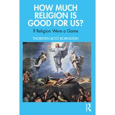 (英文圖書) How Much Religion is Good for Us?: If Religion Were a Game 平裝版, Routledge, 英文