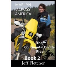 (英文圖書) Marilyn Across America Book 2 The Continental Divide Ride 平裝版, Independently Published, 英文