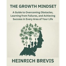 (英文圖書) The Growth Mindset: A Guide to Overcoming Obstacles Learning from Failures an... 平裝版, Independently Published, 英文