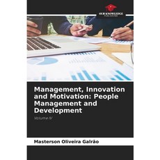 (英文圖書) Management Innovation and Motivation: People Management and Development 平裝版, Our Knowledge Publishing, 英文