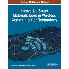 (英文圖書) Innovative Smart Materials Used in Wireless Communication Technology 平裝版, IGI Global, 英文