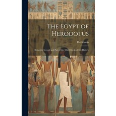 (英文圖書) The Egypt of Herodotus: Being the Second and Part of the Third Books of his History 精裝版, Legare Street Press, 英文