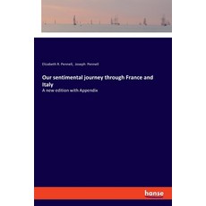 (英文圖書) Our sentimental journey through France and Italy: A new edition with Appendix 平裝版, Hansebooks, 英文