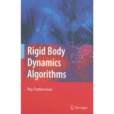 Rigid Body Dynamics Algorithms:, Springer