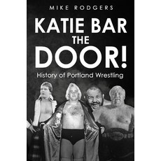 (英文圖書) Katie Bar The Door! 平裝版, Ring Around the Northwest, 英文
