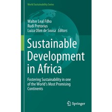 (英文圖書) Sustainable Development in Africa: Fostering Sustainability in One of the World's Most Promis... 精裝版, Springer, 英文