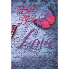 (英文圖書) Be Love 平裝版, Independently Published, 英文