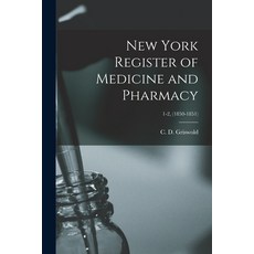 (英文圖書) New York Register of Medicine and Pharmacy; 1-2 (1850-1851) 平裝版, Legare Street Press, 英文
