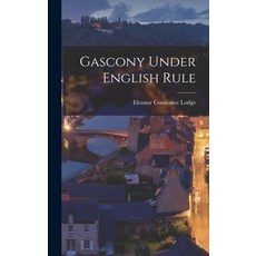 (英文圖書) Gascony Under English Rule 精裝版, Hassell Street Press, 英文