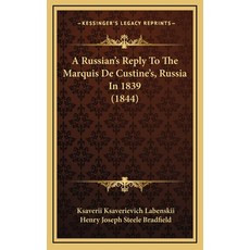 (英文圖書) A Russian's Reply To The Marquis De Custine's Russia In 1839 (1844) 精裝版, Kessinger Publishing, 英文