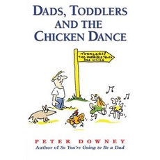 Dads Toddlers & Chicken Dance 平裝版, Da Capo Press, 英文