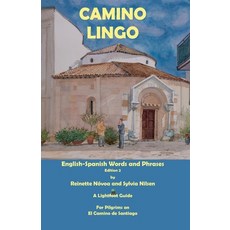 (英文圖書) Camino Lingo: Spanish Words and Phrases for English Speaking Pilgrims 平裝版, Eurl Pilgrimage Pub, 英文