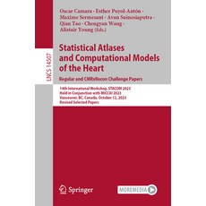 (英文圖書) Statistical Atlases and Computational Models of the Heart. Regular and Cmrxrecon Challenge Pa... 平裝版, Springer, 英文