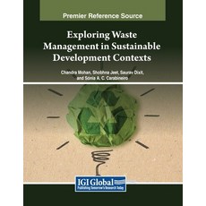 (英文圖書) Exploring Waste Management in Sustainable Development Contexts 平裝版, IGI Global, 英文