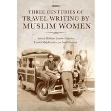 (英文圖書) Three Centuries of Travel Writing by Muslim Women 精裝版, Indiana University Press, 英文
