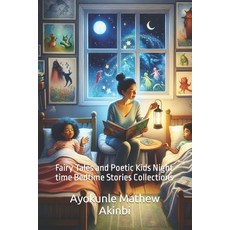 (英文圖書)Fairy Tales and Poetic Kids Night time Bedtime Stories Collections 平裝版, Independently Published, 英文