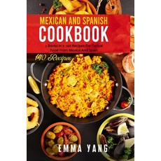 (英文圖書) Mexican And Spanish Cookbook: 2 Books in 1: 140 Recipes For Typical Food From Mexico And Spain 平裝版, Independently Published, 英文