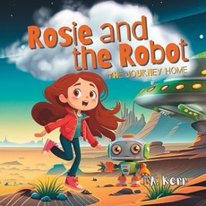 (英文圖書)Rosie and the Robot: The Journey Home 平裝版, Independently Published, 英文