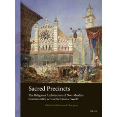 (英文圖書) Sacred Precincts: The Religious Architecture of Non-Muslim Communities Across the Islamic World 平裝版, Brill, 英文