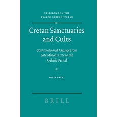 (英文圖書) Cretan Sanctuaries and Cults: Continuity and Change from Late Minoan IIIC to the Archaic Period 精裝版, Brill, 英文