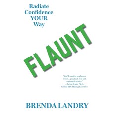 (英文圖書) Flaunt: Radiate Confidence Your Way 平裝版, Rock's Mills Press, 英文