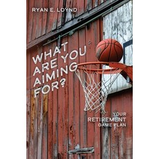 (英文圖書) What Are You Aiming For?: Your Retirement Game Plan 平裝版, Independently Published, 英文