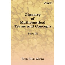 Glossary of Mathematical Terms and Concepts (Part III) 平裝版, Central West Publishing, 英文