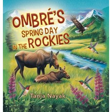 (英文書)Ombré's Spring Day in the Rockies 精裝版, Outskirts Press, 英文