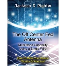 (英文圖書) The Off Center Fed Antenna 平裝版, Jackson R Richter, English