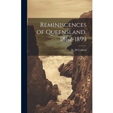 (英文圖書) Reminiscences of Queensland 1862-1899 精裝版, Legare Street Press, 英文