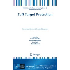 (英文圖書) Soft Target Protection: Theoretical Basis and Practical Measures 精裝版, Springer, 英文