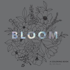 Bloom: A Flower Coloring Book with Velvet Pages 平裝版, Paige Tate & Co, 英文