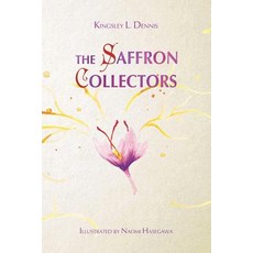 (英文圖書) The Saffron Collectors: A World where Transformation is Contagious 平裝版, Beautiful Traitor Books, 英文