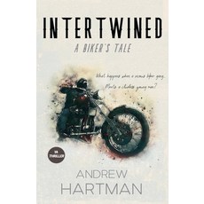 (英文圖書) Intertwined: A Biker's Tale 平裝版, Andrew Hartman, 英文
