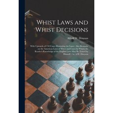 (英文圖書) Whist Laws and Whist Decisions: With Upwards of 150 Cases Illustrating the Laws: Also Remarks... 平裝版, Legare Street Press, 英文