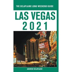 Las Vegas - The Delaplaine 2021 Long Weekend Guide 平裝版, Gramercy Park Press, 英語