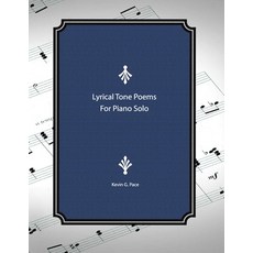 Lyrical Tone Poems for Piano Solo 平裝版, Independently Published, 英文