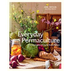 (英文圖書) Everyday Permaculture: Sustainable Living for Every Space 平裝版, Hardie Grant Books, 英文