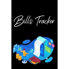 Bills Tracker: Bill Planner Bill Tracker Journal Monthly Bill Organizer And Payments Checklist Log... 平裝版, Millie Zoes, 英文