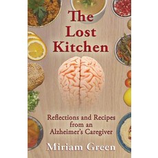 (英文圖書) The Lost Kitchen: Reflections and Recipes of an Alzheimer's Caregiver 平裝版, Black Opal Books, 英文