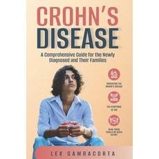 (英文圖書) Crohn's Disease: A comprehensive guide for the newly diagnosed and their families 平裝版, Independently Published, 英文