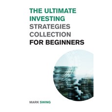 (英文圖書) The Ultimate Investing Strategies Collection for Beginners: Proven Strategies to Make Money I... 平裝版, Small Empire Press, 英文