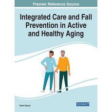 (英文圖書) Integrated Care and Fall Prevention in Active and Healthy Aging 精裝版, Medical Information Science..., 英文