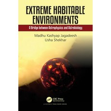(英文圖書) Extreme Habitable Environments: A Bridge Between Astrophysics and Astrobiology 平裝版, CRC Press, 英文