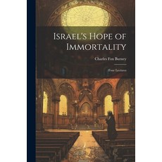(英文圖書) Israel's Hope of Immortality: Four Lectures 平裝版, Legare Street Press, 英文