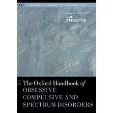 (英文圖書) Oxford Handbook of Obsessive Compulsive and Spectrum Disorders 精裝版, Oxford University Press, 英文