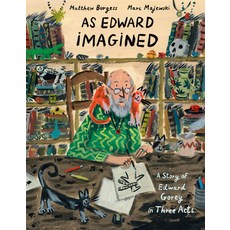 (英文圖書)As Edward Imagined: A Story of Edward Gorey in Three Acts 精裝版, Alfred A. Knopf Books for Y..., 英文