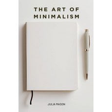 (英文圖書) The Art of Minimalism 平裝版, Julia Mason, 英文